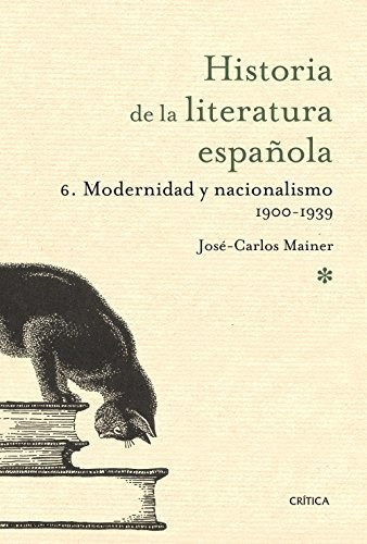 Modernidad Y Nacionalismo (historia De La Literatura Espa&#2