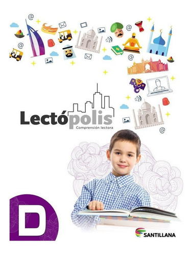 Lectopolis D, De Lidda Ávila, Alejandro Sandoval, Leticia Albisu. Editorial Santillana, Tapa Blanda En Español