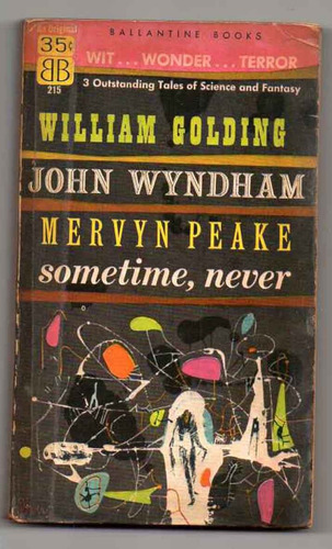 Sometime, Never - W. Golding - J. Wyndham - M. Peake