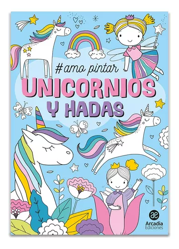 Libro Colorear Para Niños Pintar Unicornios Y Hadas Infantil