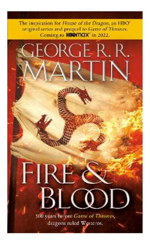 Fire & Blood - 300 Years Before A Game Of Thrones. Eb5