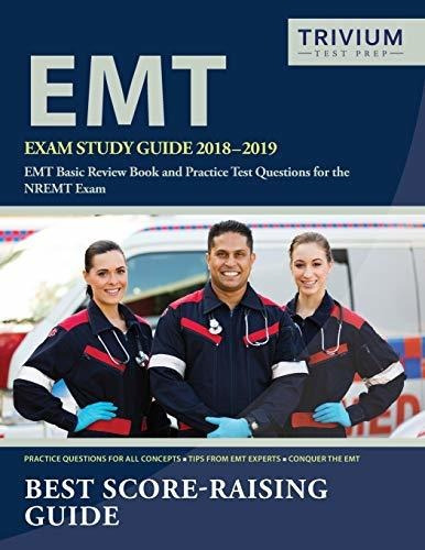 Emt Exam Study Guide 2018-2019 Emt Basic Review Book And Pr, De Emt Basic Exam Prep Team. Editorial Trivium Test Prep, Tapa Blanda En Inglés, 2018