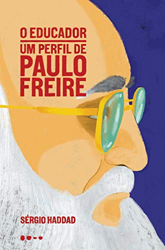 Libro Educador O Um Perfil De Paulo Freire De Haddad Sergio