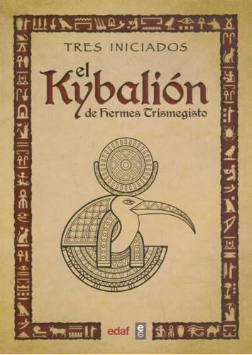 Libro: El Kybalión Tres Iniciados - Hermes Trismegisto