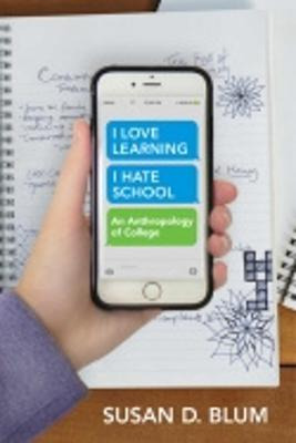 Libro I Love Learning; I Hate School - Susan D. Blum