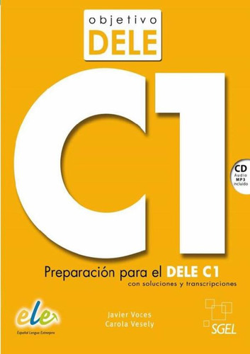 Objetivo Dele C1: Objetivo Dele C1, De Voces, Javier. Editora Sgel Importado, Capa Mole, Edição 1 Em Espanhol, 2015