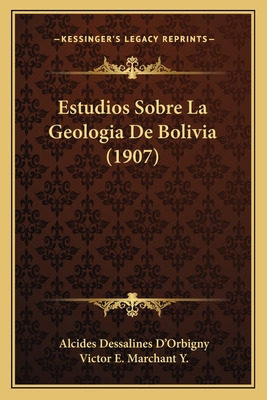 Libro Estudios Sobre La Geologia De Bolivia (1907) - D'or...