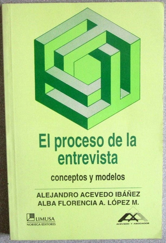 El Proceso De La Entrevista - Acevedo Ibáñez / Limusa
