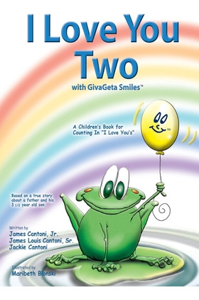 Libro I Love You Two With Givageta Smiles(tm): A Children...