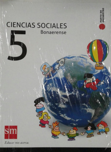 Ciencias Sociales 5 Bonaerense Punto De Encuentro - S M *