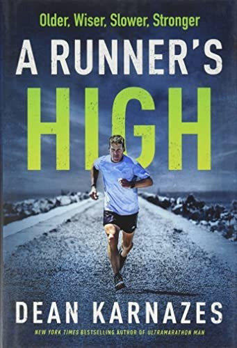 Book : A Runners High Older, Wiser, Slower, Stronger - _v