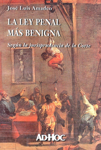 La Ley Penal Mas Benigna - Amadeo Dyf