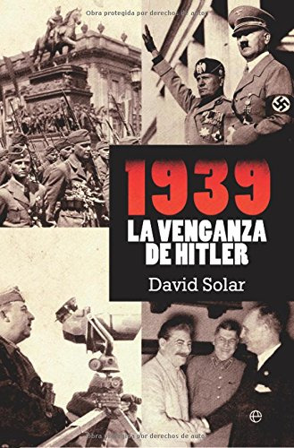 Libro 1939 - La Venganza De Hitler De David Solar Ed: 1