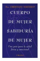 Comprar Cuerpo De Mujer, Sabiduría De Mujer Una Guía Para La Salud 