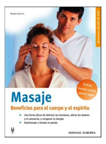 Masaje . Beneficios Para El Cuerpo Y El Espiritu