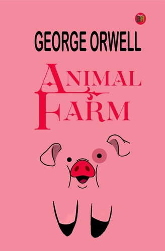 Book : Animal Farm - George Orwell