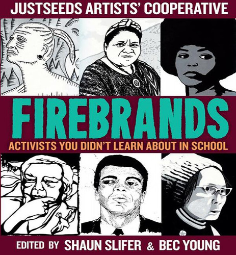 Firebrands Activists You Didnt Learn Abo, De Justseeds. Editorial Micrcosm En Inglés, 2024