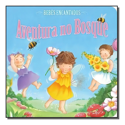Bebes Encantados Aventura No Bosque - Libris