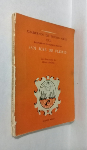 Imagen 2 de 7 de San José De Flores Cuadernos Bs As Por Baldomero F Moreno