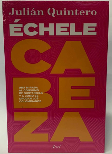 Échele Cabeza - Julián Quintero 