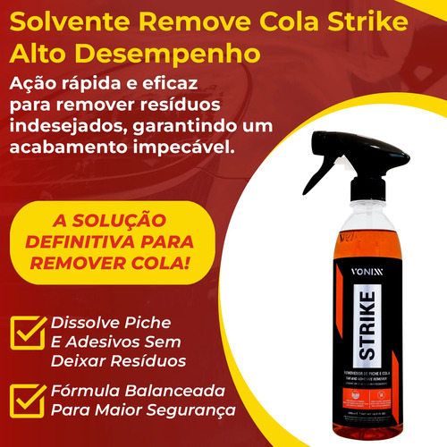 Strike Vonixx 500ml Remove Cola E Piche Sem Danos Sem Mancha
