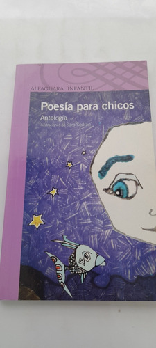 Poesía Para Chicos - Antología - Alfaguara (usado)