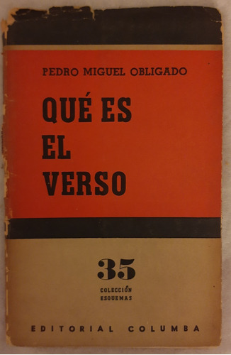 Pedro Miguel Obligado - Qué Es El Verso