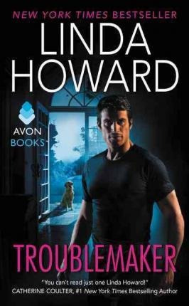 Troublemaker - Linda Howard