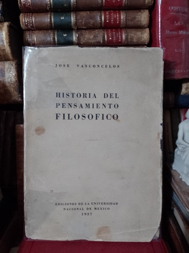 José Vasconcelos Historia Del Pensamiento Filosófico 1937