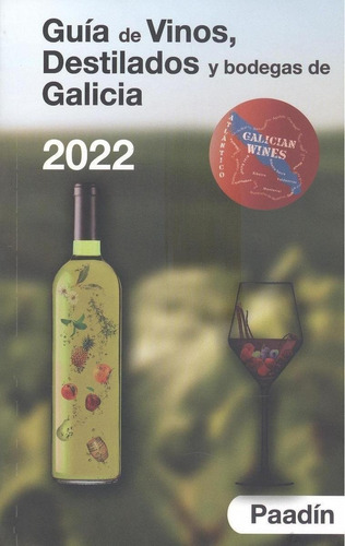 Libro: Guía De Vinos, Destilados Y Bodegas De Galicia 2022