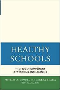 Healthy Schools The Hidden Component Of Teaching And Learnin