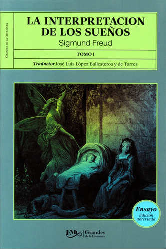 La Interpretación De Los Sueños Tomo 1 / Sigmund Freud