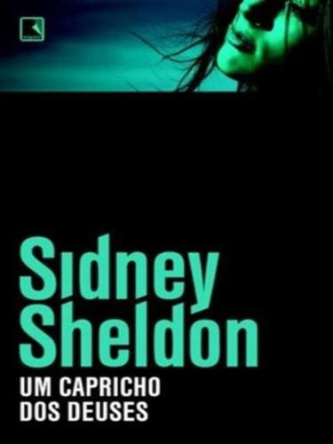 Um Capricho Dos Deuses, De Sheldon, Sidney. Editora Record, Capa Mole, Edição 30ª Edição - 2011 Em Português