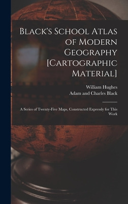 Libro Black's School Atlas Of Modern Geography [cartograp...