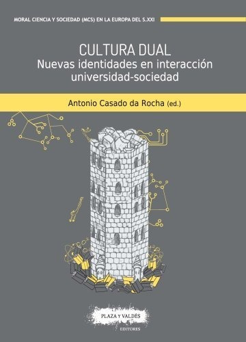 Cultura Dual, De Casado Da Rocha, Antonio. Editorial Plaza Y Valdés, Tapa Blanda En Español