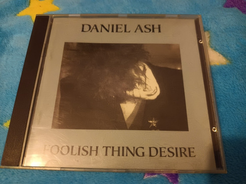 Daniel Ash Foolish Thing Desire ( Cd )