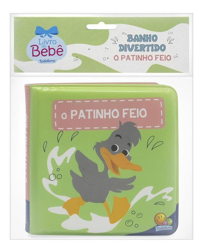 Banho Divertido: Patinho Feio, O, de © Todolivro Ltda.. Editorial Todolivro em português, 2021