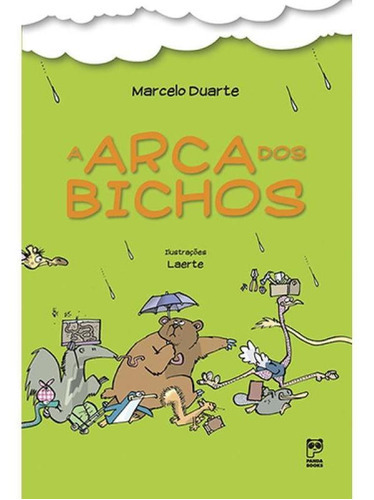 A Arca Dos Bichos: A Arca Dos Bichos, De Duarte, Marcelo. Editora Panda Books, Capa Mole, Edição 1 Em Português