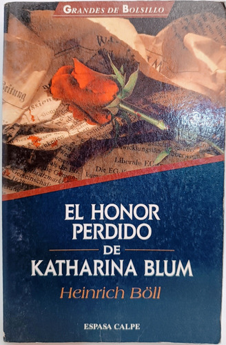 El Honor Perdido De Katharina Blum Heinrich Boll 