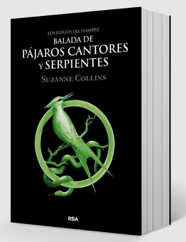Balada De Pajaros Cantores Y Serpientes - Suzanne Collins /