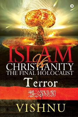 Libro Islam Vs Christianity - The Final Holocaust - Vishnu