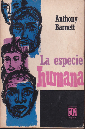 La Especie Humana. Anthony Barnett