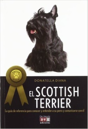 Libro - El Scottish Terrier (triple Gold), Diana Donatella, 