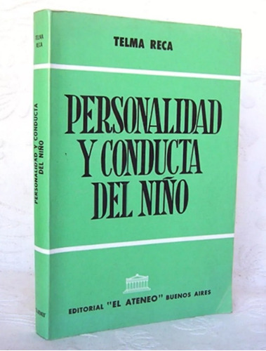 Personalidad Conducta Niño Telma Reca Psicologia / Cs Ateneo