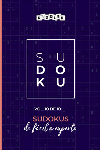 Sudokus De Fácil A Experto (vol. 10 De 10) (spanish Ed, De Books, Riddler. Editorial Oem, Tapa Blanda En Español