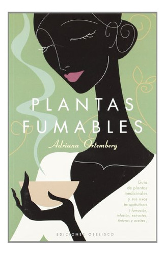 Libro Plantas Fumables Guia De Plantas Medicinales Y Sus Uso