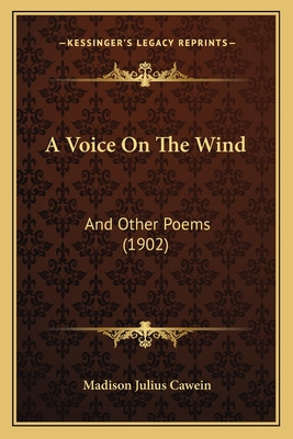 Libro A Voice On The Wind: And Other Poems (1902) - Cawei...