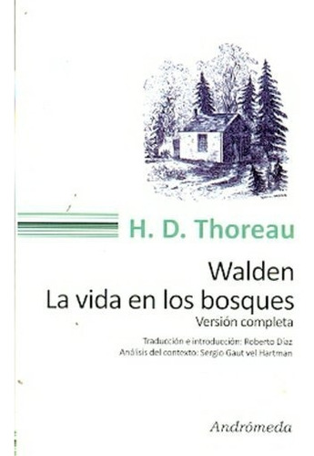 Walden O La Vida En Los Bosques - Thoreau, Henry David