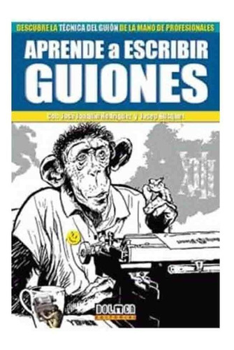 Libro Aprende A Escribir Guiones - Jose Joaquin Rodriguez