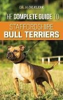 The Complete Guide To Staffordshire Bull Terriers : Findi...